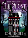 Cover image for The Ghost and the New Neighbor